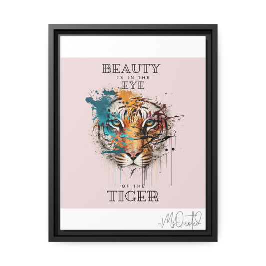 Beauty Is In The Eye Of The Tiger - Canvas