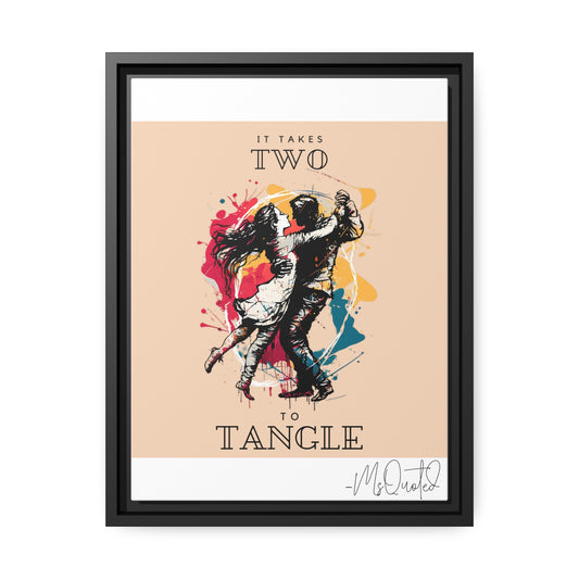 It Takes Two To Tangle - Canvas