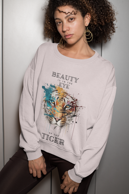 Beauty Is In The Eye Of The Tiger - Unisex Sweatshirt